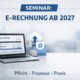 E RECHNUNG AB 2027 Seminar Ankuendigung